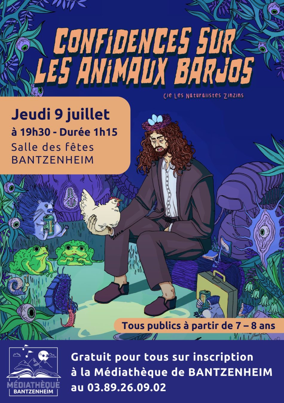 Médiathèque de Bantzenheim - Confidence sur les animaux barjos - 09.07.2026